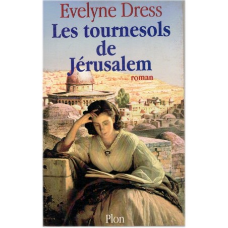 Les tournesols de Jérusalem, Evelyne Dress, 2001 -