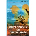 Pour l'honneur de Hannah Wade, Janet Dailey, 1986 - Far West, Nouveau-Mexique 1880, femme blanche kidnappée par Apaches
