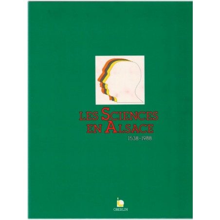 Les sciences en Alsace 1538-1988 - hôpital de Strasbourg, histoire médecine