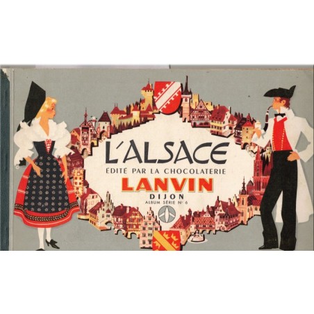L'Alsace édité par la Chocolaterie Lanvin, Dijon, Album série N°6 - publicité, vignettes à coller, chocolats, gastronomie,