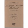 La cigogne, l'autruche et l'escargot, Michel Stourm, 1995 - Quand l'Alsace osera