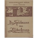 Der Spielmann von Niederbronn, Jules Siegler, 1945 - littérature alsacienne, dialecte alsacien, alsatiques
