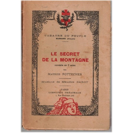 Le secret de la montagne, dédicace Maurice Pottecher, Théâtre lorrain, Théâtre du Peuple Bussang, Vosges