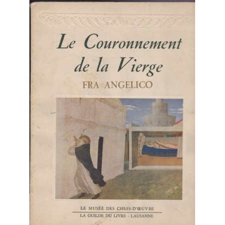 Le couronnement de la Vierge, Fra Angelico, le musée des chefs-d'œuvre 1947 - Peintres italiens, Italie, art XVe siècle