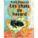 Les chats de hasard, Anny Duperey 1999 - romans animaliers, chats