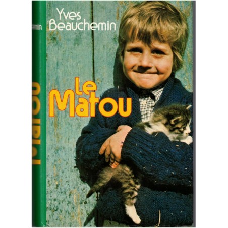 Le matou, Yves Beauchemin, 1983 - Montréal, roman canadien