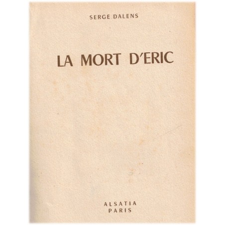 La mort d'Eric, Serge Dalens, 1953 - roman aventures jeunesse, enfant dans la guerre 1939-1945, Signes de Piste