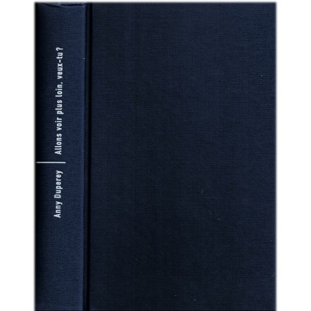 Allons voir plus loin, veux-tu ? Anny Duperey 2003 -