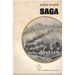 Saga, André Druelle, 1972 -...