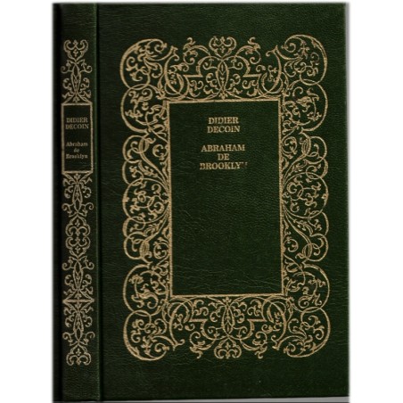 Abraham de Brooklyn, Didier Decoin, 1978 - amour pur du pont de Brooklyn New York à la Conquête de l'Ouest