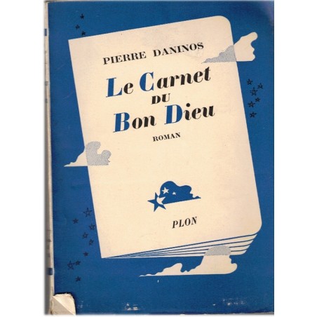 Le carnet du Bon Dieu, Pierre Daninos, 1947 - régression, fable