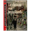 Le Château des Brouillards, Roland Dorgelès, 1962 - Paris, la bohême en 1910 à Montmartre