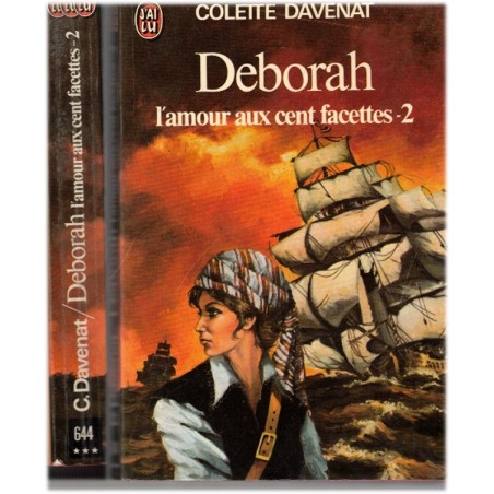 Deborah, L'amour aux cent facettes T2, Colette Davenat, 1976 - agent secret de la reine d'Angleterre XVIe s., roman d'amour