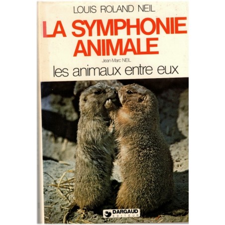 La symphonie animale, Les animaux entre eux,  1979 - sexualité des animaux, zoologie, animaux sauvages,