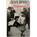 L'Empereur, Jean Diwo, 1994 - magnat de la presse et de la publicité