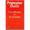 Les corbeaux et les renardes, Françoise Dorin, 1988 - mœurs 1980, rôle de la femme 1980
