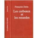 Les corbeaux et les renardes, Françoise Dorin, 1988 - mœurs 1980, rôle de la femme 1980