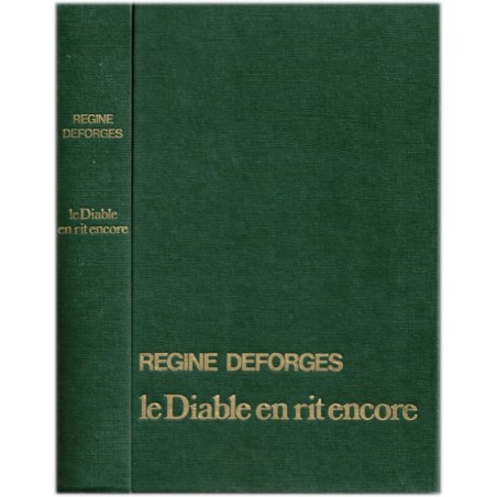 Le diable en rit encore, T3 La bicyclette bleue, Régine Deforges, 1985 - fresque romanesque, 2e guerre mondiale -