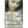 L'enfant des neiges, Marie-Bernadette Dupuy, 2009 - Québec 1900, enfant trouvée