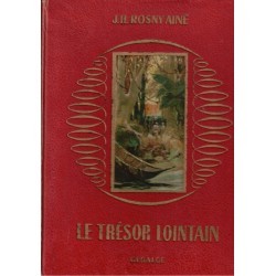 Le trésor lointain, Rosny...