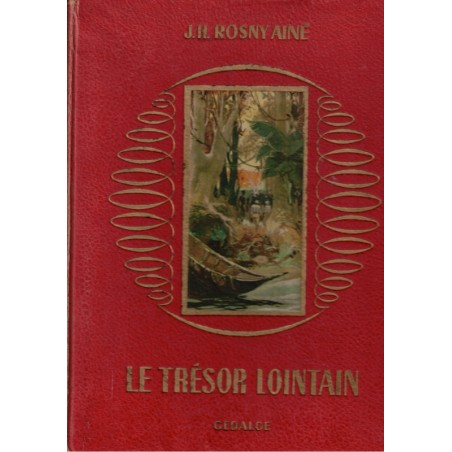 Le trésor lointain, Rosny Ainé, 1951 - chasse au trésor en Afrique, littérature jeunesse