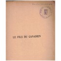 Le fils du Canadien, la vie au désert, Léon Ville, 1934 - Canada XVIIIe siècle, indiens d'Amérique, roman d'aventures