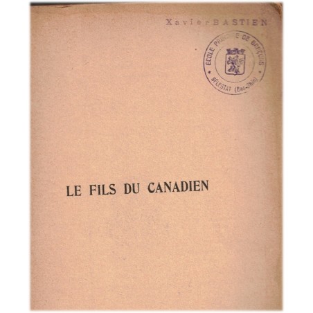 Le fils du Canadien, la vie au désert, Léon Ville, 1934 - Canada XVIIIe siècle, indiens d'Amérique, roman d'aventures