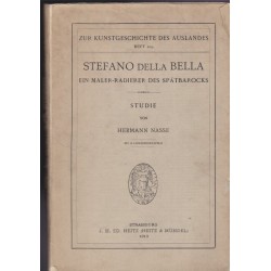Stefano Della Bella, ein Maler-Radierer des Spätbarocks, Hermann Nasse, 1913 - peintres, graveur Renaissance, Italie,