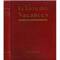 Recueil de contes, Le livre des vacances,1931 - Georges Toudouze, Gaston Pastre, Jack London, Girardin, Paul Reboux,