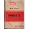 Brigitte et le bonheur des autres, Berthe Bernage, 1946 - instinct maternel, bons sentiments, roman sentimental