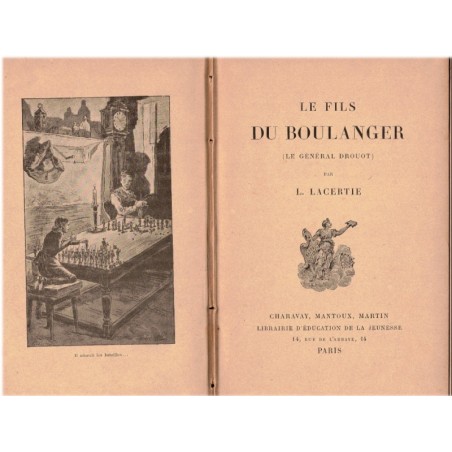 Le Général Drouot, Le fils du boulanger, Léo Lacertie, 1891 - armée Ier Empire, aide de camp de Napoléon Ier