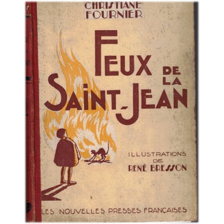 Feux de la Saint-Jean, Christiane Fournier, 1946 - enfant de l'Assistance Publique "placé" dans une ferme
