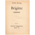 Brigitte maman, Berthe Bernage, 1959 - instinct maternel, bons sentiments, roman sentimental