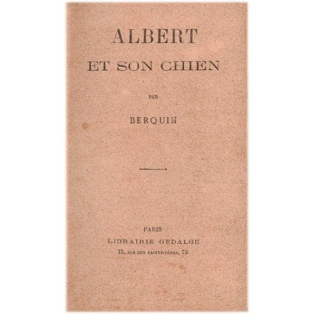 Albert et son chien, Berquin, 1930 - littérature jeunesse, histoires pour enfants