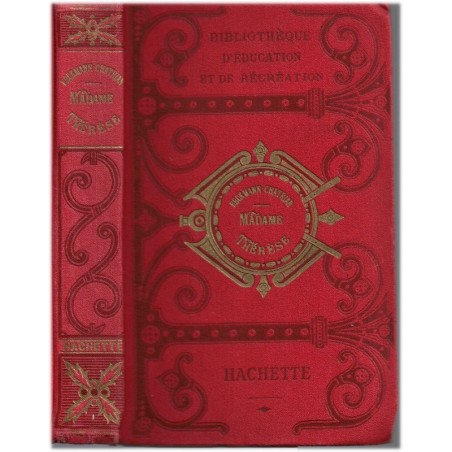 Madame Thérèse, Pourquoi Hunebourg ne fut pas rendu, Erckmann-Chatrian 1925 - Armée du Rhin, guerre 1793, Alsace