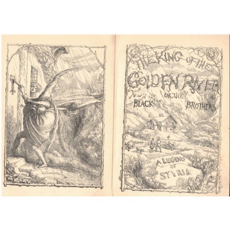 The king of the Golden River, or the Black Brothers, a legend of Stiria, John Ruskin 1907 - fairy tale, fantasy