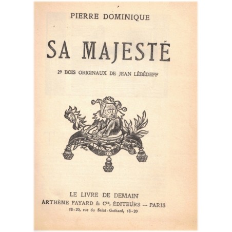 Sa Majesté, L'indienne de Blois, de Pierre Dominique - La Cour d'Assises, de René Benjamin, 1932 - roman