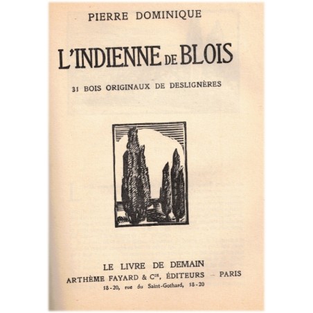 Sa Majesté, L'indienne de Blois, de Pierre Dominique - La Cour d'Assises, de René Benjamin, 1932 - roman