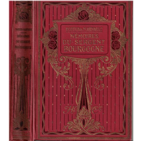 Mémoires de Sergent Bourgogne 1812-1815, Paul Cottin, 1914 - Campagne de Russie, soldat armée impériale, Napoléon Ier