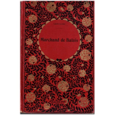 Marchand de balais, Henri Langlois, 1900 - conte historique, Ardennes