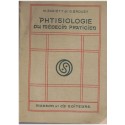 Phtisiologie du médecin praticien, Bariéty et Brouet 1953 - tuberculose, pharmacologie, épidémies, manuels de médecine