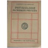 Phtisiologie du médecin praticien, Bariéty et Brouet 1953 - tuberculose, pharmacologie, épidémies, manuels de médecine