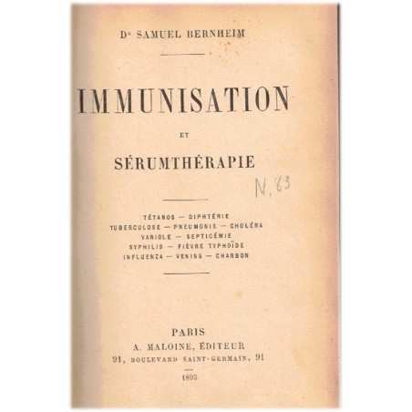 Immunisation et sérumthérapie, Samuel Bernheim, 1895-  vaccins, maladies, épidémies, phtisiologie, pharmacologie