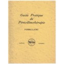 Guide pratique de pénicillinothérapie, Rhône-Poulenc 1949 -  manuels de pharmacologie, laboratoire pharmaceutique