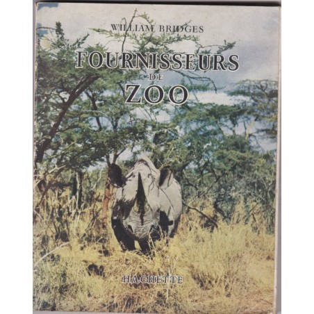 Fournisseurs de zoo, William Bridges, 1957 - animaux sauvages, chasse, zoos,
