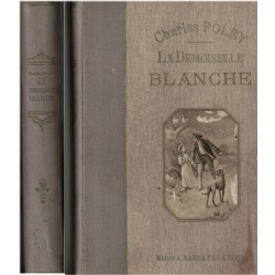 La demoiselle Blanche,...