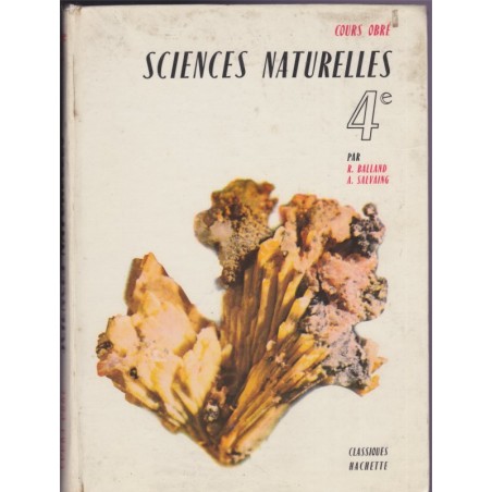 Manuel Sciences Naturelles, classe de 4e, Balland et Salvaing, 1959 - , géologie, cours Obré