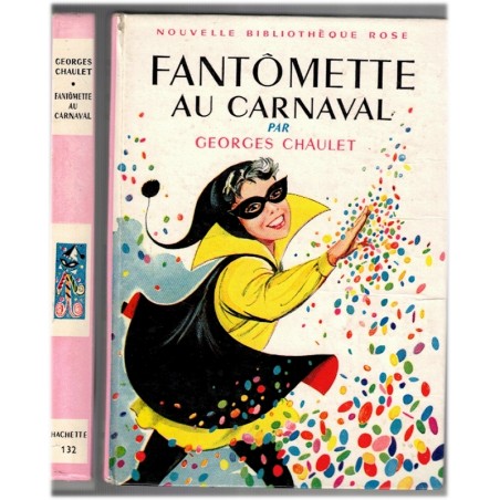 Fantômette au carnaval, Georges Chaulet, 1963 - aventures mystères jeunesse Bibliothèque rose