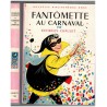 Fantômette au carnaval, Georges Chaulet, 1963 - aventures mystères jeunesse Bibliothèque rose