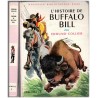 L'histoire de Buffalo Bill, Edmund Collier, 1965 - Indiens d'Amérique, Far West, Aventures Jeunesse, Bibliothèque Rose